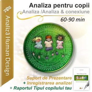 Analiza individuală Human Design pentru copii – citirea hărții copilului și ghidaj pentru susținerea dezvoltării sale