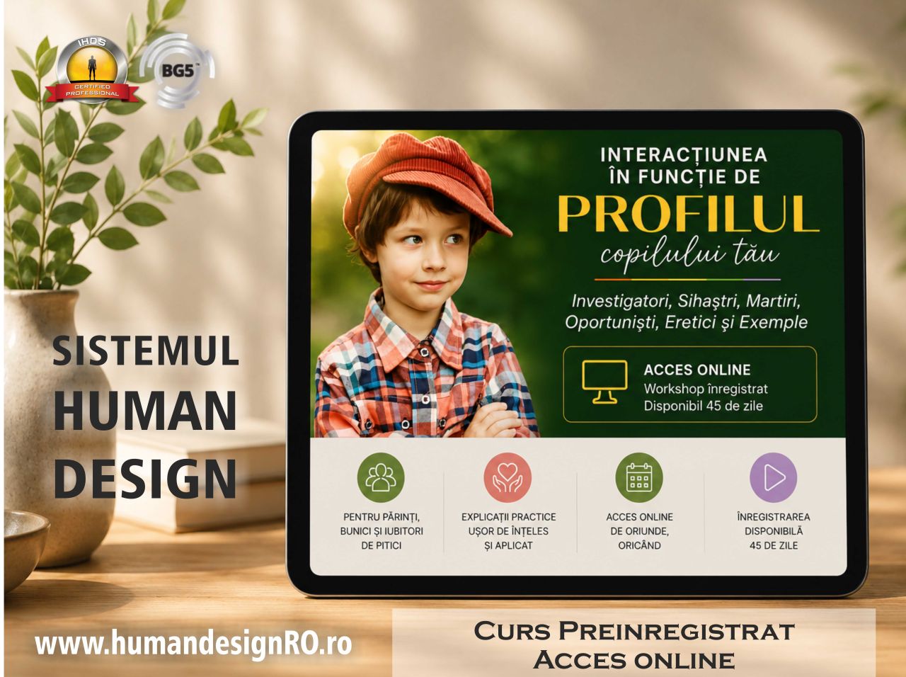 Workshop Human Design pentru părinți despre Profilul copilului: Investigatori, Sihastri, Martiri, Oportuniști, Eretici și Exemple