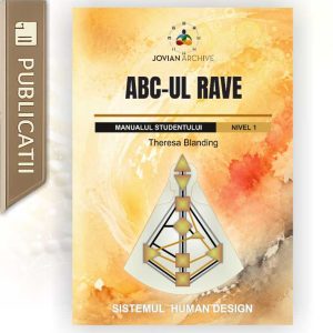 ABC-ul RAVE, carte Human Design în limba română disponibilă pentru comandă
